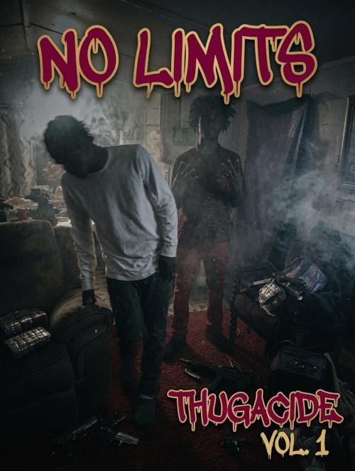 No limits by Thugacide