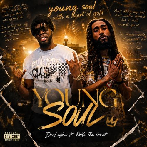 Young Soul (feat.Pablo Tha Great) by DreLaylow